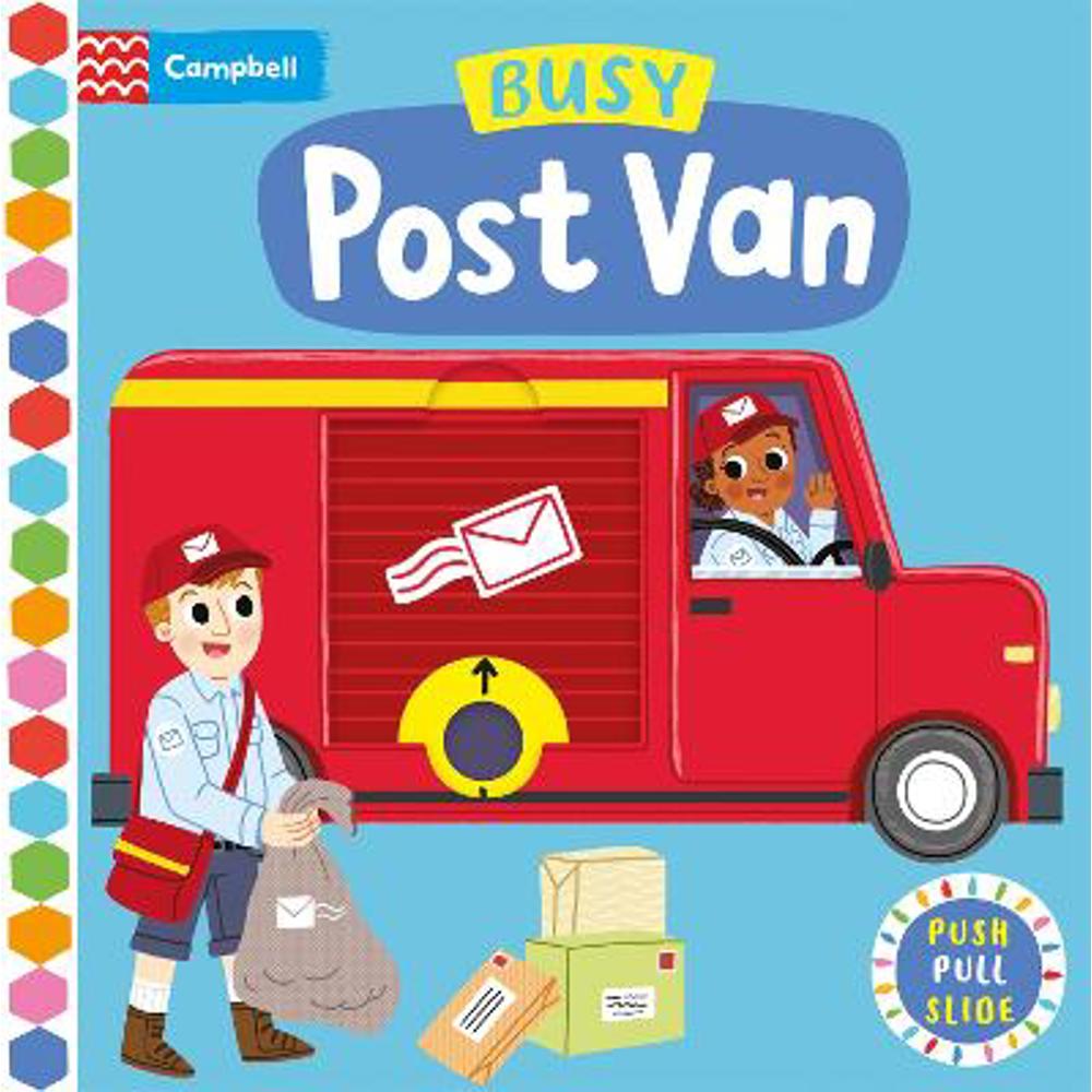 Busy Post Van: A Push, Pull and Slide Book - Campbell Books